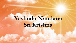 Yashoda Nandana Sri Krishna on Siri Kannada