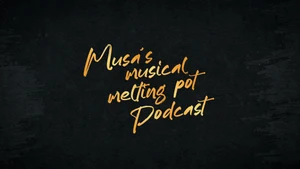 Musa's Musical Melting Pot Podcast on Taiwan Plus - past program