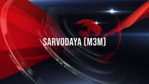 Sarvodaya (M3M) on NDTV India - past program