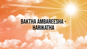 Baktha Ambareesha - Harikatha on DD Saptagiri - past program