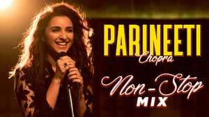 Parineeti Chopra: Non-Stop Mix on YRF Music - past program