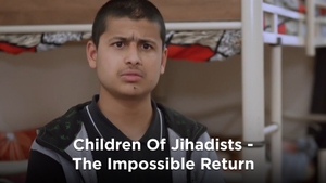 Children Of Jihadists - The Impossible Return on DocuBay - past program
