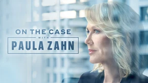On the Case With Paula Zahn on Investigation Discovery HD English - past program