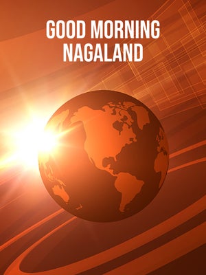 Good Morning Nagaland on NL TV - past program