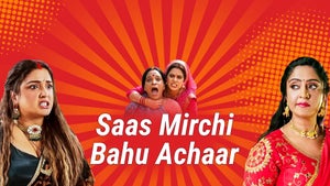 Saas Mirchi Bahu Achaar on EPIC Bhojpuri - past program