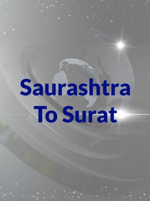 Saurashtra To Surat on Mantavya News - future program