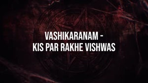 Vashikaranam - Kis Par Rakhe Vishwas Episode 1 on SET HD - past program