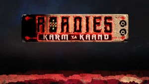 Roadies Karm Ya Kaand on MTV