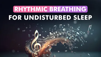 Rhythmic Breathing For Undisturbed Sleep on Restful Sleep