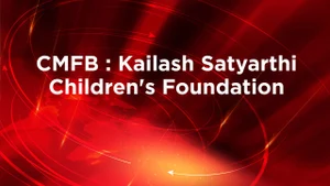 CMFB : Kailash Satyarthi Children's Foundations on NDTV India