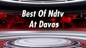 Best Of Ndtv At Davos on NDTV 24x7