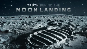 Truth Behind the Moon Landing on Discovery Science - past program