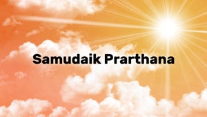 Samudaik Prarthana on Sanskar - past program