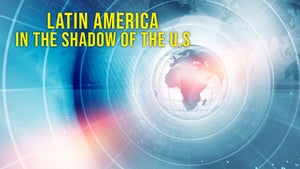 Latin America: In The Shadow of The U.S on AL Jazeera - past program