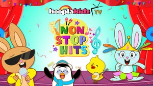 Non-Stop Hits on HooplaKidz TV