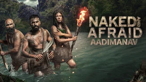 Naked And Afraid: Aadimanav on Discovery Telugu - past program