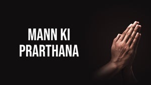 Mann Ki Prarthana on Manas Bhakti - past program
