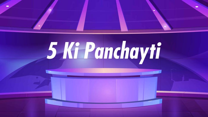 5 Ki Panchayti on JioTV