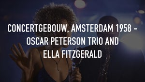 Concertgebouw, Amsterdam 1958 - Oscar Peterson Trio and Ella Fitzgerald on Stingray Djazz - future program