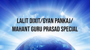 Lalit Dixit/gyan Pankaj/mahant Guru Prasad Special on Sanskar