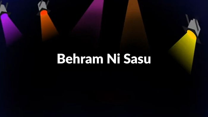 Behram Ni Sasu on JioTV