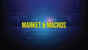 Market & Macros on ET Now