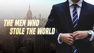 The Men Who Stole The World on AL Jazeera