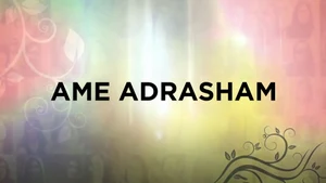 Ame Adrasham on Divya Vani - past program