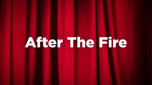After The Fire on Channel News Asia International - past program