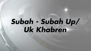Subah - Subah Up/Uk Khabren on DA News Plus - past program