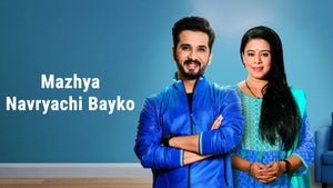Mazhya Navryachi Bayko Episode 18 on Zee Talkies - future program