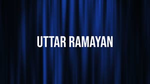 Uttar Ramayan on Sony Pal - past program