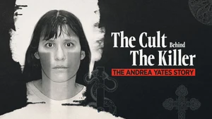 The Cult Behind the Killer: The Andrea Yates Story on Investigation Discovery Hindi - past program