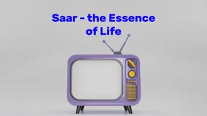 Saar - the Essence of Life on Anjan TV - past program