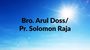 Bro. Arul Doss/ Pr. Solomon Raja on Nambikkai - past program