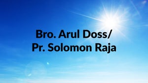 Bro. Arul Doss/ Pr. Solomon Raja on Nambikkai - future program