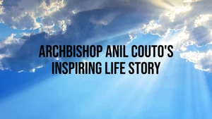 Archbishop Anil Couto's Inspiring Life Story on Prarthana Bhawan - past program