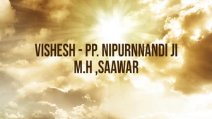 Vishesh - PP. Nipurnnandi Ji M.h ,saawar on Paras tv - past program