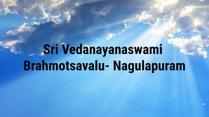 Sri Vedanarayanaswami Brahmotsavalu- Nagulapuram on JioTV