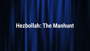Hezbollah: The Manhunt on DocuBay - past program