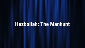 Hezbollah: The Manhunt on DocuBay - past program