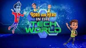 Roro & Hero In The Tech World on Epic Kids - past program