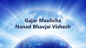 Gajar Maulicha Nanad Bhavjai Vishesh on Shemaroo MarathiBana - past program