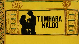 Tumhara Kaloo on TV Asia Powered by Shemaroo - past program