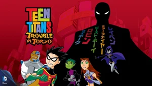 Teen Titans: Trouble in Tokyo on Cartoon Network Tamil - past program