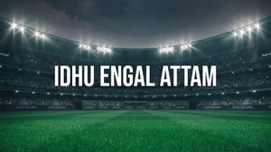 Idhu Engal Attam on Star Sports 2 Tamil - past program
