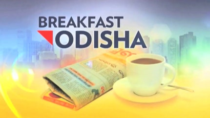 Breakfast Odisha on Prameya News 7