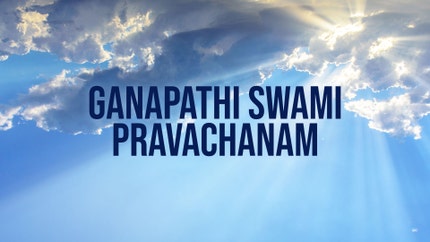 Ganapathi Swami Pravachanam on Hindu Dharmam