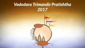 Vadodara Trimandir Pratishtha 2017 on Dada Bhagwan Foundation - past program