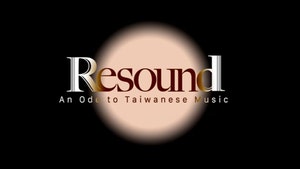 Resound: An Ode To Taiwanese Music on Taiwan Plus - past program